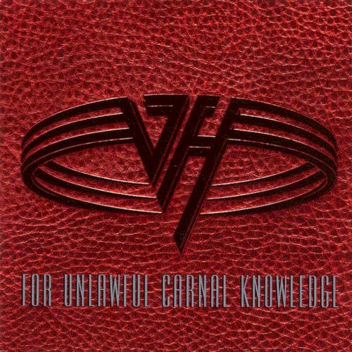 Van Halen - For Unlawful Carnal Knowledge